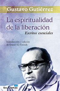 La espiritualidad de la liberación, de Gutiérrez Merino, Gustavo | portada del libro