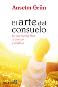 El arte del consuelo, de Grün, Anselm | portada del libro