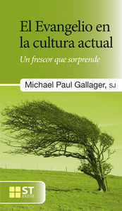 El Evangelio en la cultura actual, de Gallagher, Michael Paul | portada del libro