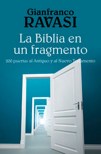 La Biblia en un fragmento, de Ravasi, Gianfranco | portada del libro