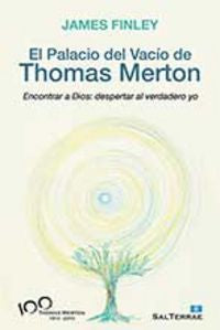 El Palacio del Vacío de Thomas Merton, de Finley, James | portada del libro