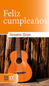 Feliz cumpleaños, de Grün, Anselm | portada del libro