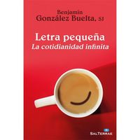 Letra pequeña, de González Buelta, Benjamín | portada del libro
