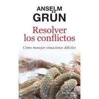 Resolver los conflictos, de Anselm Grün | portada del libro
