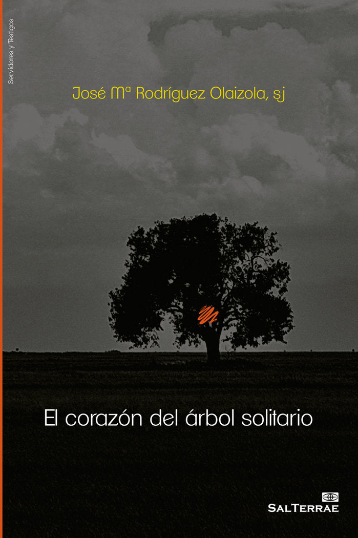 El corazón del árbol solitario, de Rodriguez Olaizola, José Mª | portada del libro