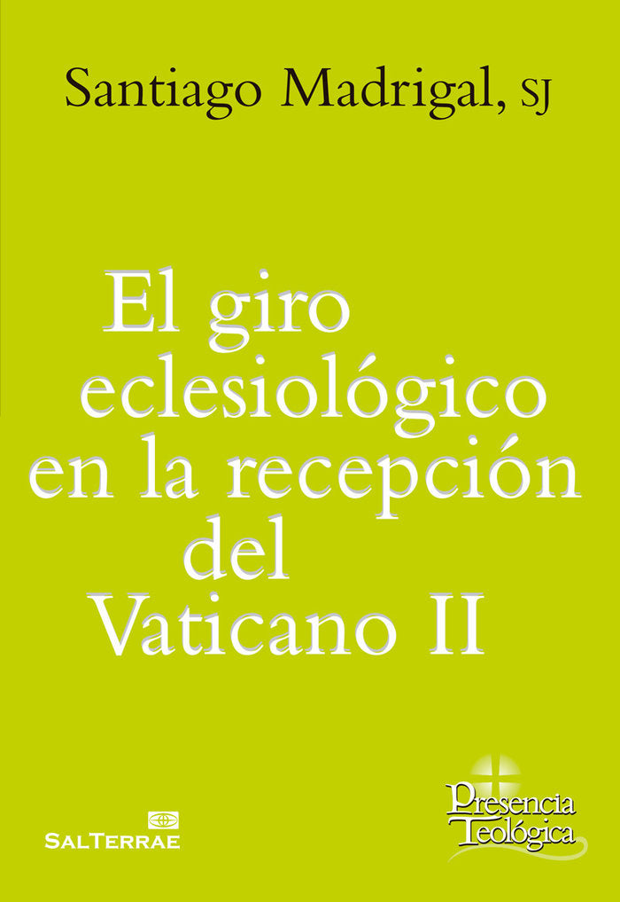 El giro eclesiológico en la recepción del Vaticano OO, de Madrigal sj, Santiago | portada del libro