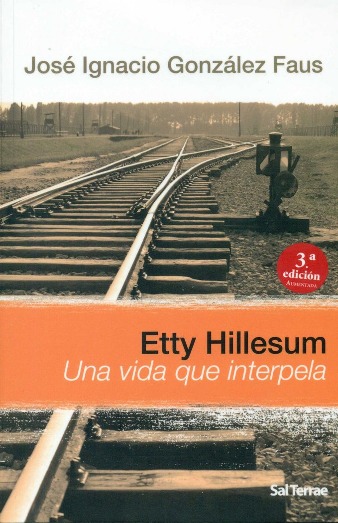 ETTY HILLESUM UNA VIDA QUE INTERPELA, de GONZALEZ FAUS, JOSE IGNACIO | portada del libro