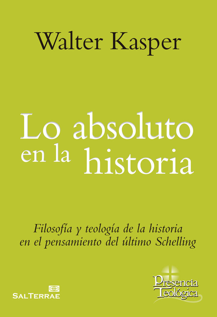 Lo absoluto en la historia, de Kasper, Walter | portada del libro