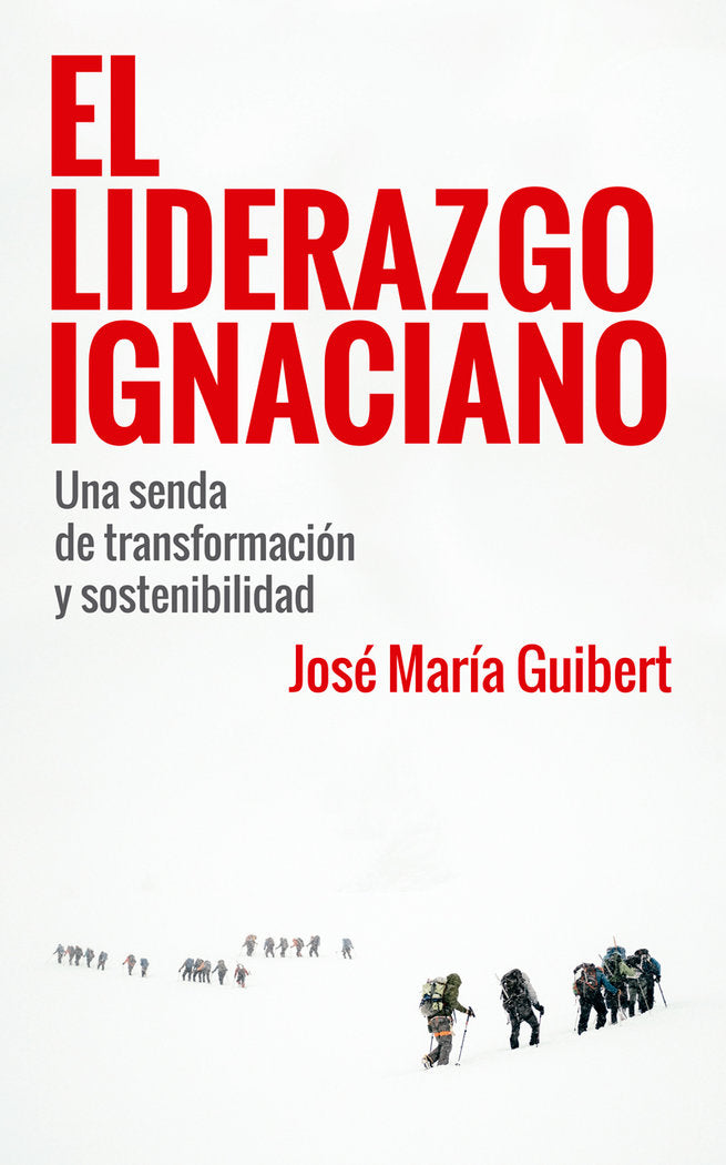 El Liderazgo Ignaciano, de Guibert, José María | portada del libro