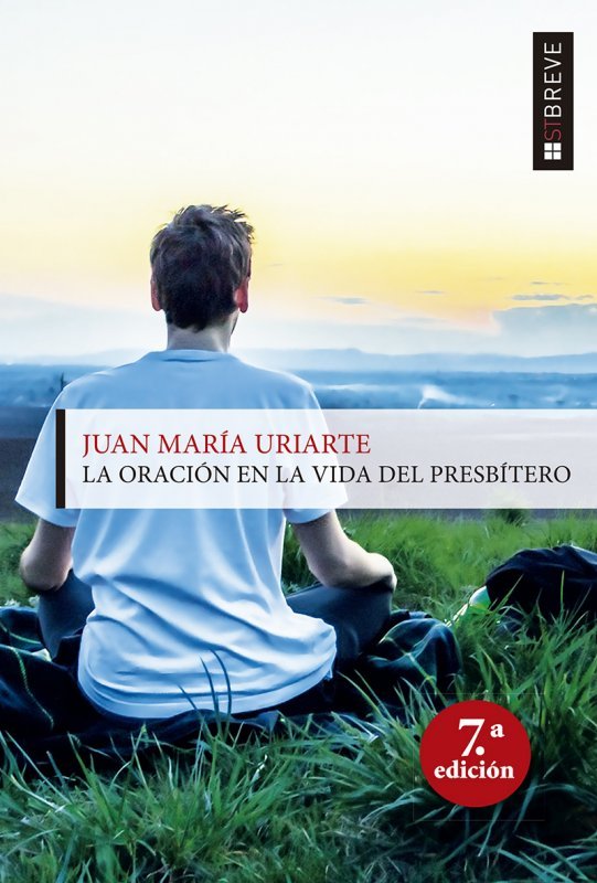 ORACION EN LA VIDA DEL PRESBITERO, LA (NE), de URIARTE | portada del libro