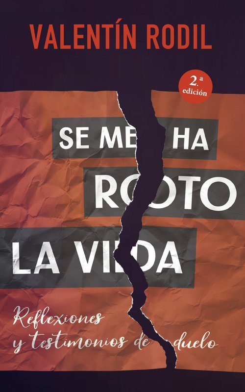 Se me ha roto la vida, de Rodil, Valentín | portada del libro