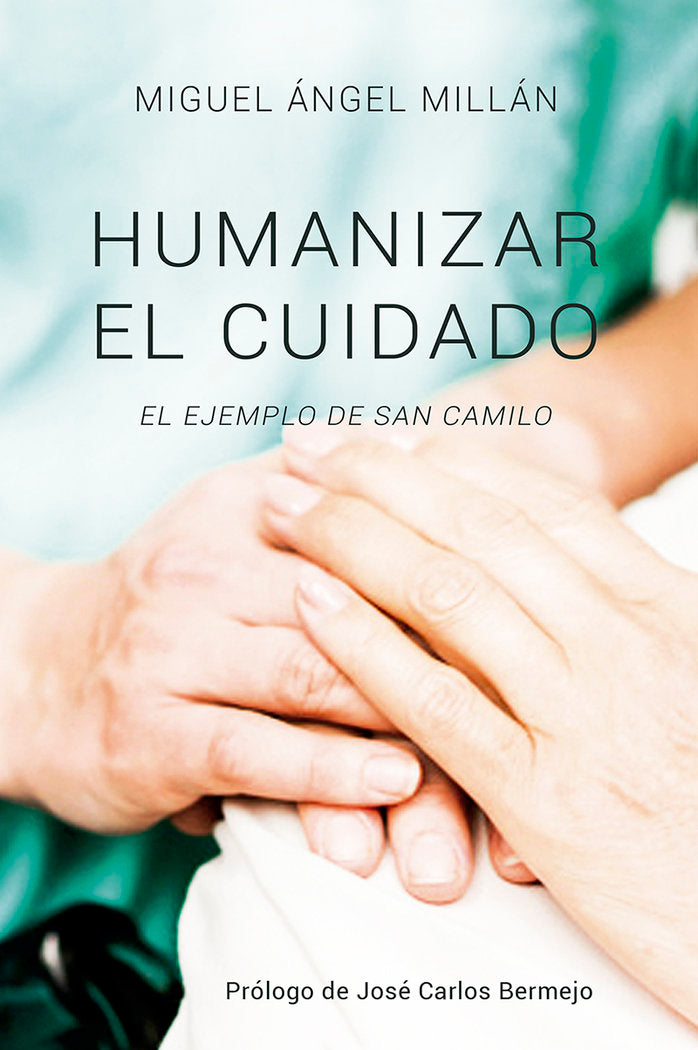 Humanizar el cuidado, de Millán, Miguel Angel | portada del libro