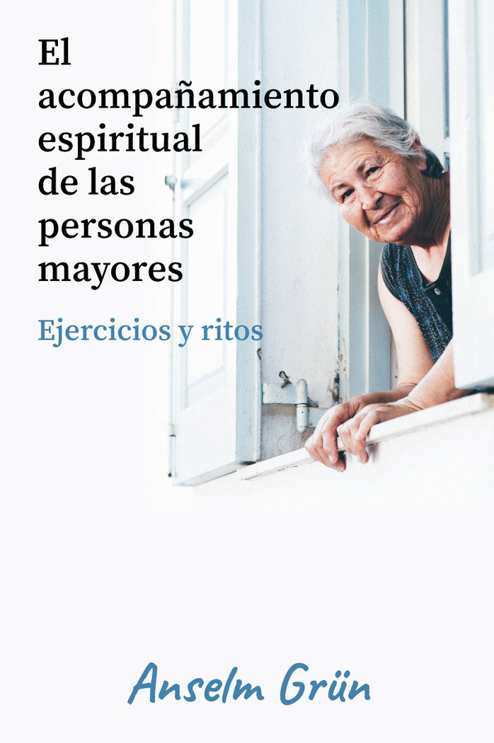 El acompañamiento espiritual de las personas mayores, de Grün, Anselm | portada del libro