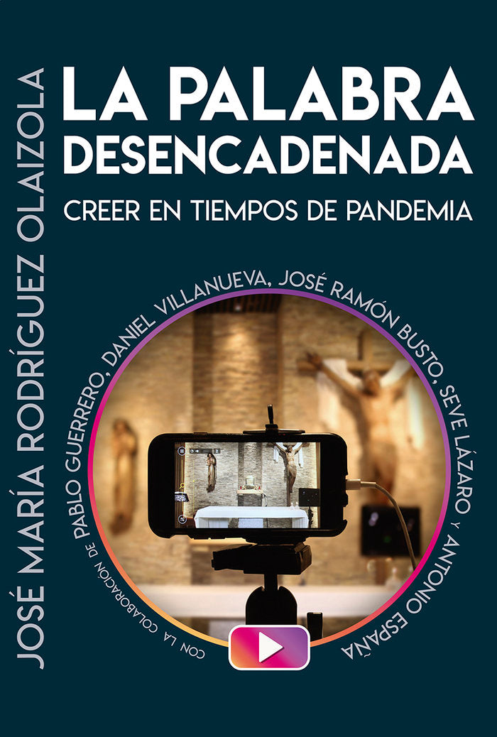 La palabra desencadenada, de Rodriguez Olaizola, Jose Maria | portada del libro