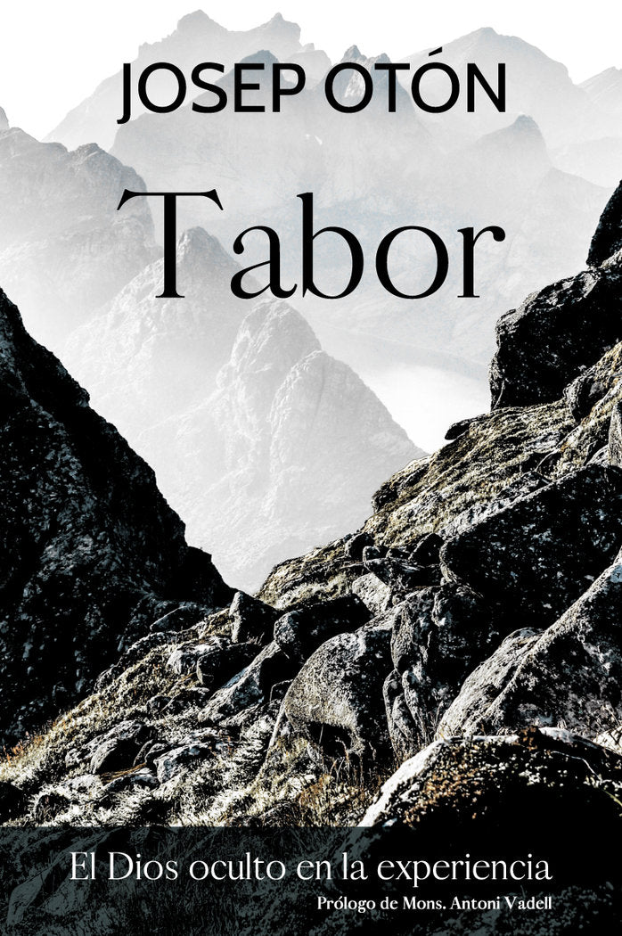 Tabor, el Dios oculto en la experiencia, de Otón, Josep | portada del libro