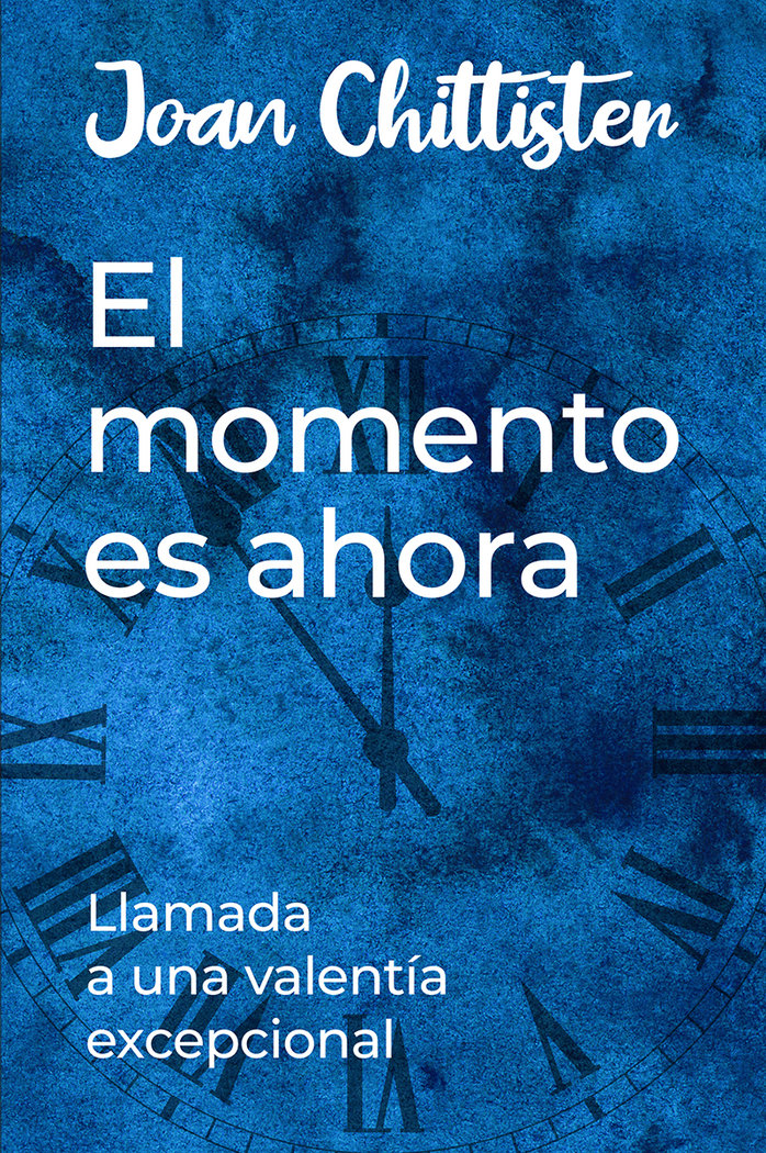 El momento es ahora, de Chitister, Joan | portada del libro