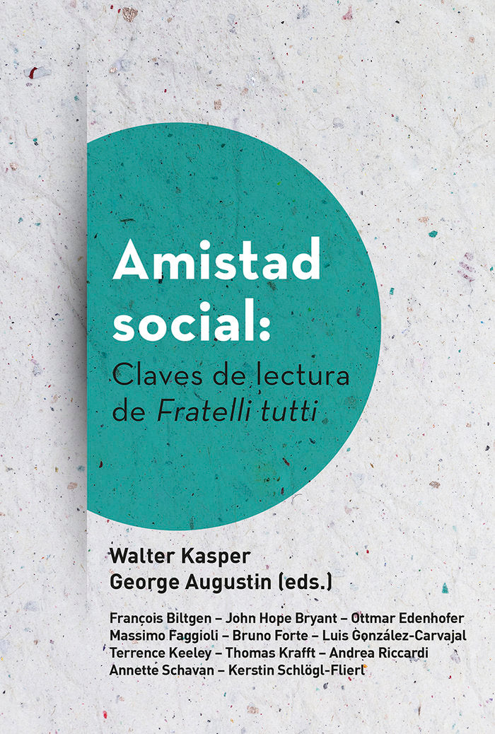 Amistad social: Claves de lectura de Fratelli tutti, de KASPER, WALTER | portada del libro