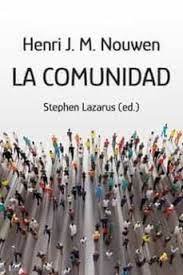 COMUNIDAD, LA, de NOUWEN, HENRI J.M. | portada del libro