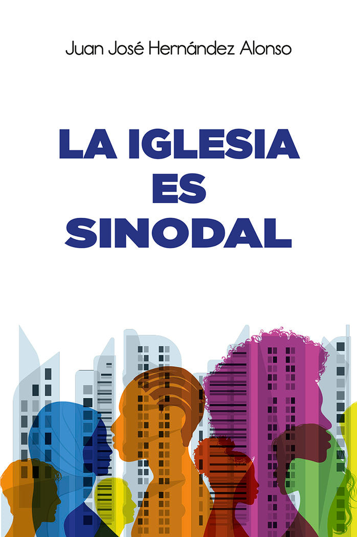 IGLESIA ES SINODAL, LA, de HERNANDEZ ALONSO, JUAN JOSE | portada del libro