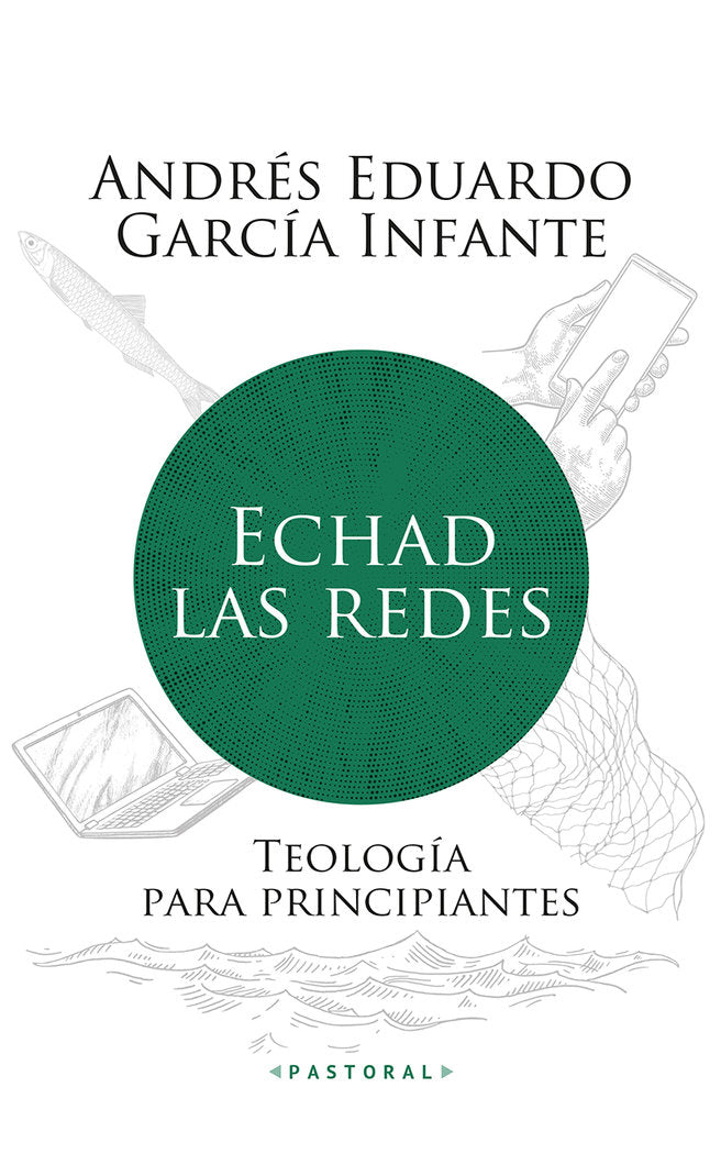 ECHAD LAS REDES, de GARCIA INFANTE, ANDRES | portada del libro