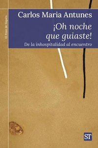 OH NOCHE QUE GUIASTE!, de CARLOS MARIA ANTUNES | portada del libro