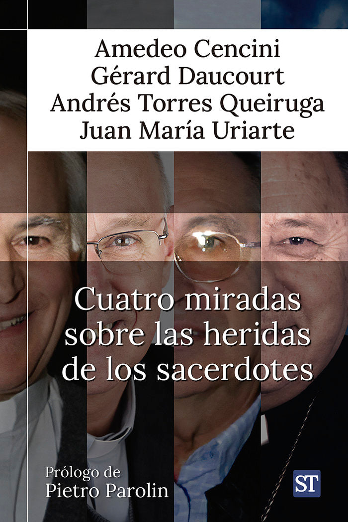 CUATRO MIRADAS SOBRE LAS HERIDAS DE LOS SACERDOTES, de AMADEO CENCINI, GERARD DAUCOURT, ANDRES TORRE | portada del libro
