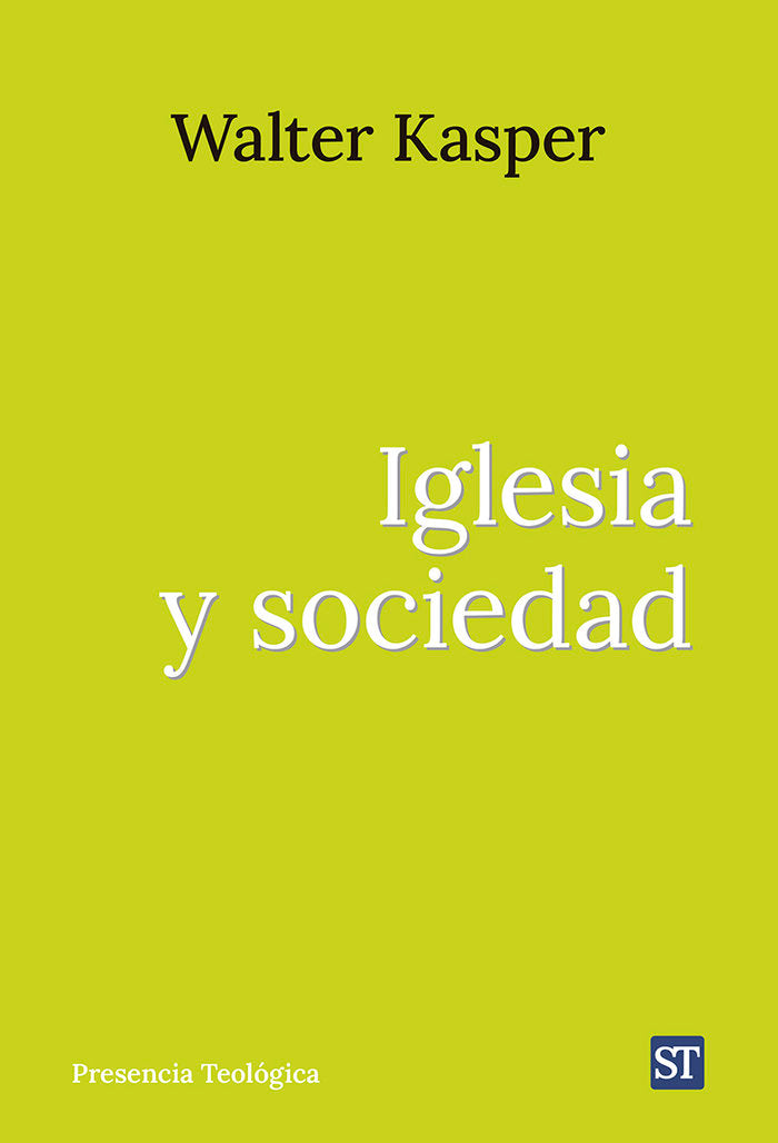 IGLESIA Y SOCIEDAD, de KASPER, WALTER | portada del libro