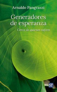 GENERADORES DE ESPERANZA, de PANGRAZZI, ARNALDO | portada del libro