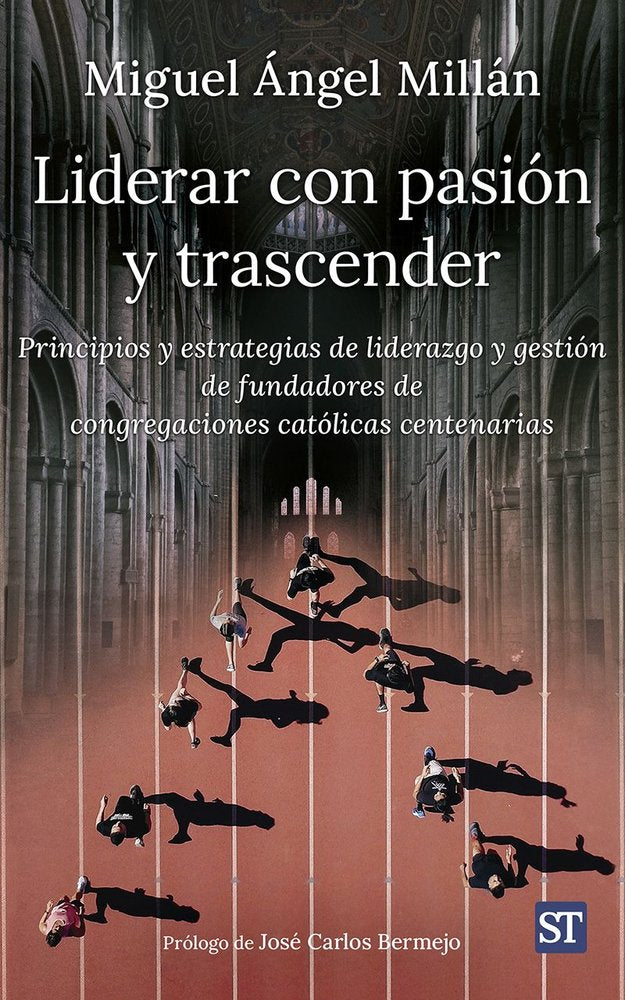 LIDERAR CON PASION Y TRASCENDER, de MILLAN ASIN, MIGUEL ANGEL | portada del libro