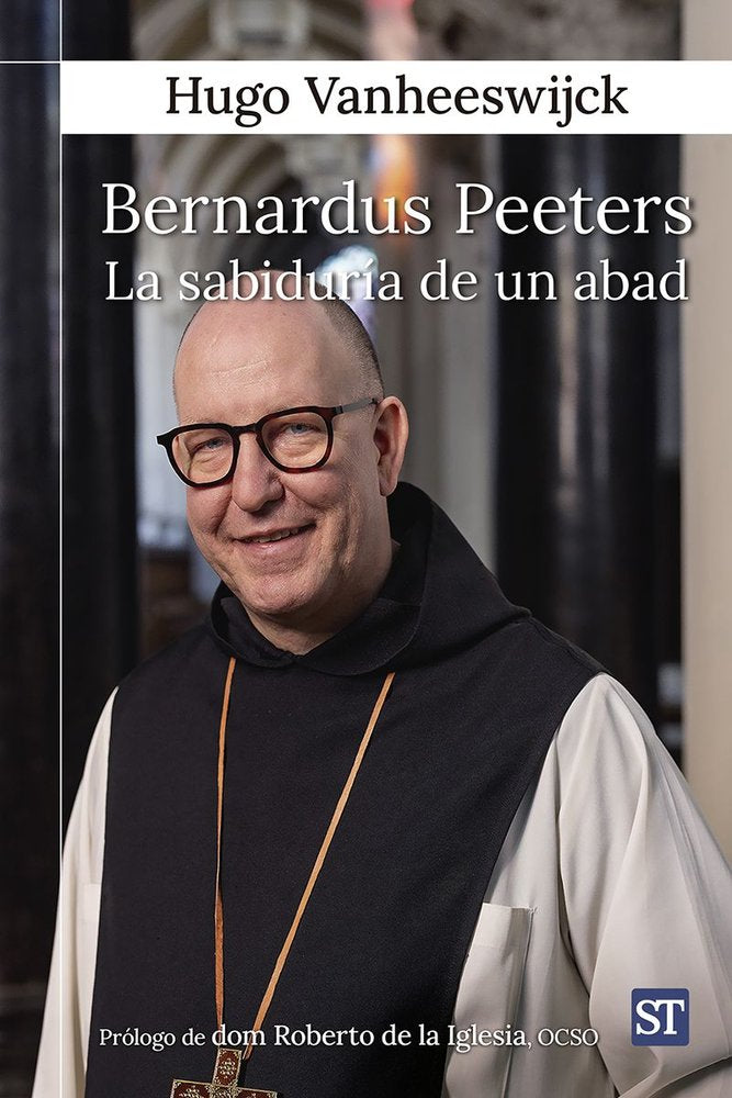 BERNARDUS PEETERS. LA SABIDURIA DE UN ABAD, de VANHEESWIJCK, HUGO | portada del libro