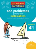 VACACIONES SANTILLANA 4 PRIMARIA 100 PROBLEMAS PARA REPASAR MATEMATICAS, de Varios autores | portada del libro