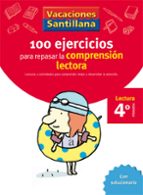 VACACIONES SANTILLANA 4 PRIMARIA 100 EJERCICIO PARA MEJORAR LA COMPRESION LECTORA, de Varios autores | portada del libro