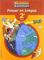 VACACIONES PENSAR EN LENGUA 2 ESO, de Varios autores | portada del libro