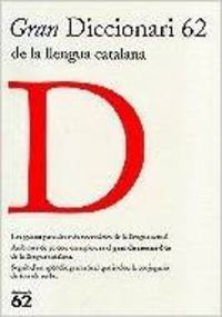 Gran diccionari 62 de la llengua catalana, de Autors, Diversos | portada del libro