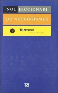 Nou diccionari de neologismes, de Centre de Terminologia Termcat | portada del libro
