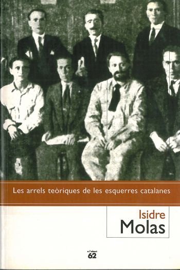 Les arrels teòriques de les esquerres catalanes, de Molas Batllori | portada del libro