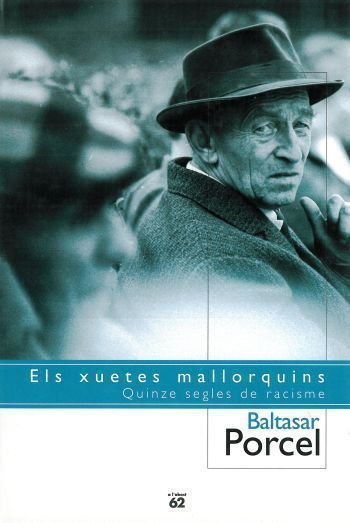 Els xuetes mallorquins, de Porcel, Baltasar | portada del libro