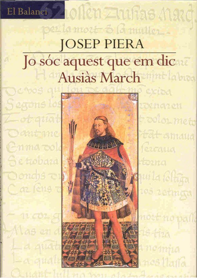 JO SOC AQUEST QUE EM DIC AUSIAS MARCH, de PIERA, JOSEP | portada del libro