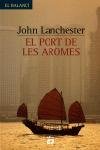 El port de les aromes, de Lanchester | portada del libro