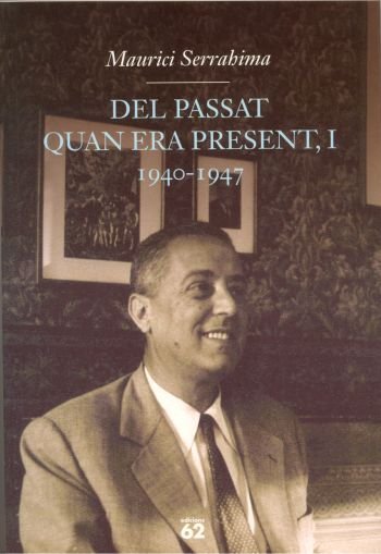 Del passat quan era present, I., de Serrahima | portada del libro