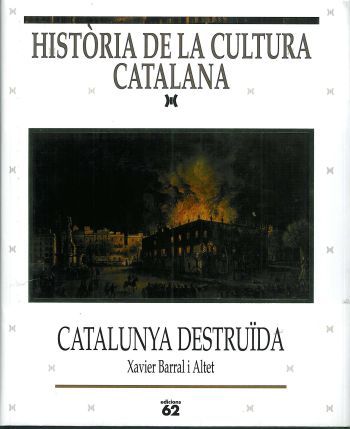 CATALUNYA DESTRUØDA, de BARRAL I ALTET | portada del libro
