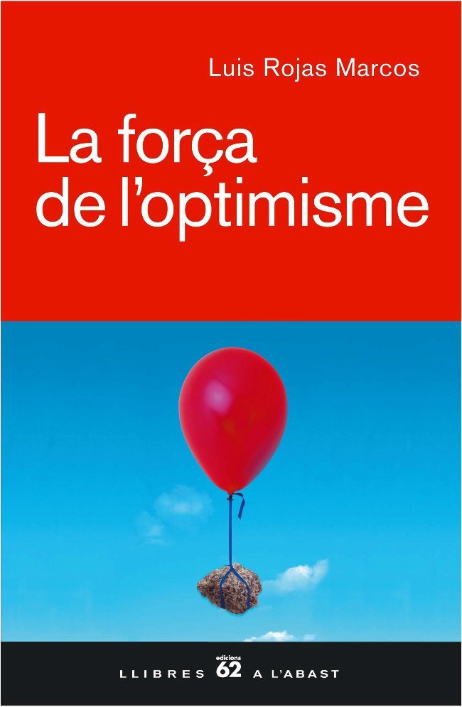 La força de l'optimisme, de Rojas Marcos, Luis | portada del libro