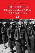 Breu Història de la Guerra Civil a Catalunya, de Autors | portada del libro