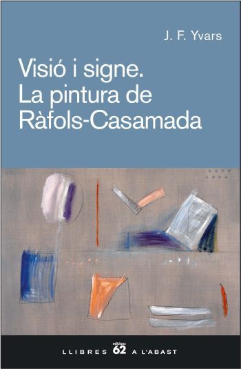 VISIO I SIGNE, de YVARS CASTELLO, JOSE FRANCISCO | portada del libro