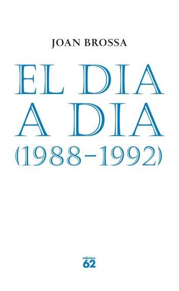 El dia a dia (1988-1992), de Brossa Cuervo | portada del libro