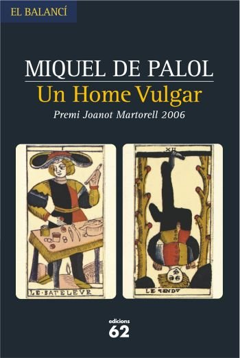 Un home vulgar, de De Palol I Muntanyola | portada del libro