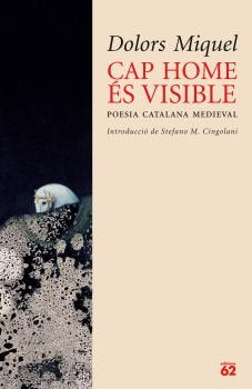 Cap home és visible., de Miguel Abella, Dolors | portada del libro
