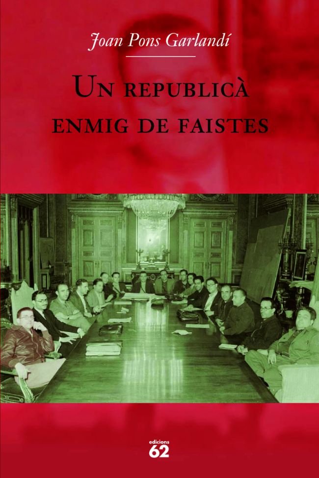 Un republicà enmig de faistes, de Pons Garlandi, Joan | portada del libro