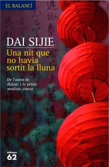 Una nit que no havia sortit la lluna, de Sijie, Dai | portada del libro