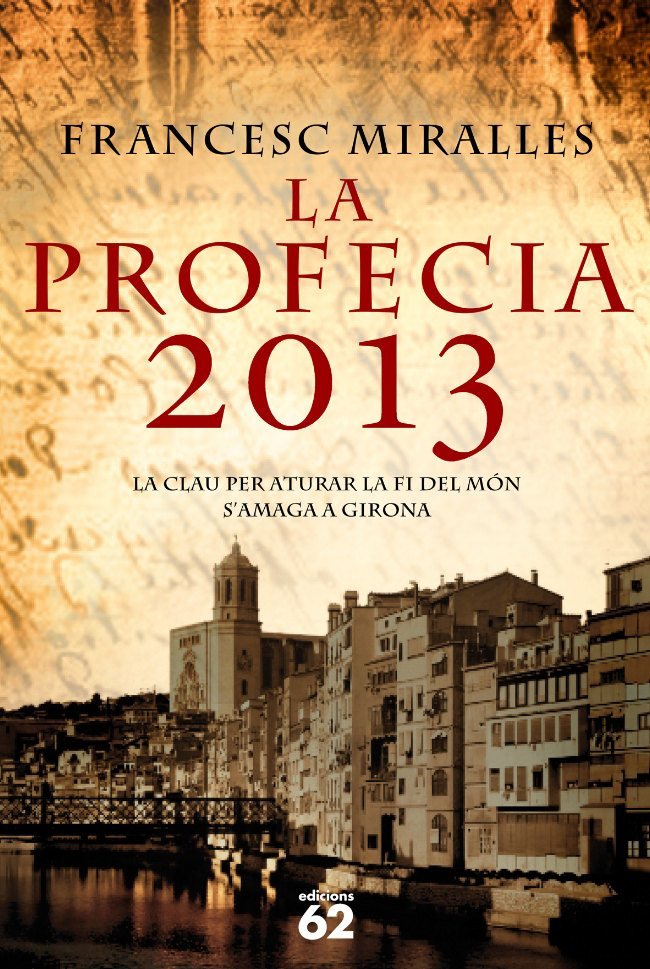 La profecia 2013, de Miralles | portada del libro